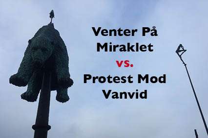 Venter På Miraklet vs. Protest Mod Vanvid – ØKO-NET invitere til seminar & årsmøde